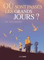 Download this eBook Où sont passés les grands jours ? - Tome 1