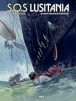 Télécharger le livre :  S.O.S Lusitania - Tome 2