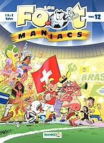 Download this eBook Les Footmaniacs - Tome 12