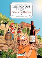 Télécharger le livre :  Les Fondus du vin des côtes du Rhone
