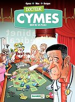 Télécharger le livre :  Docteur Cymes - Tome 2