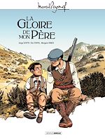 Télécharger le livre :  Marcel Pagnol en BD : La gloire de mon père