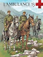 Download this eBook L'Ambulance 13 - Tome 7 - Les oubliés d'orient