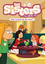 Télécharger le livre :  Les Sisters - La Série TV - Poche - tome 03