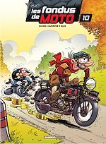 Télécharger le livre :  Les fondus de moto - Tome 10