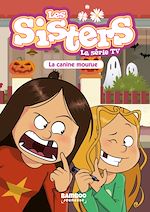 Télécharger le livre :  Les Sisters - La Série TV - Poche - tome 17
