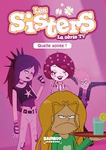 Télécharger le livre :  Les Sisters - La Série TV - Poche - tome 16