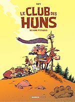 Download this eBook Le club des Huns - Tome 1