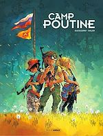 Télécharger le livre :  Camp Poutine - Tome 1