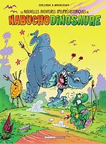 Télécharger le livre :  Les nouvelles aventures apeupréhistoriques de Nabuchodinosaure - Tome 3