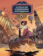 Télécharger le livre :  La fille de l'exposition universelle - Tome 2 - Paris 1867