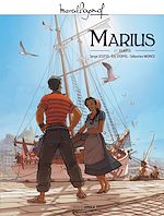 Télécharger le livre :  Marcel Pagnol en BD - Marius - Volume 1