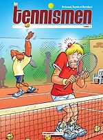 Télécharger le livre :  Les Tennismen - Tome 1