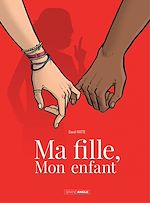 Télécharger le livre :  Ma fille, mon enfant