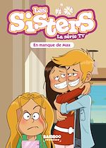 Télécharger le livre :  Les Sisters - La Série TV - Poche - tome 22