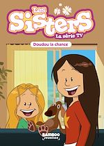 Télécharger le livre :  Les Sisters - La Série TV - Poche - tome 28