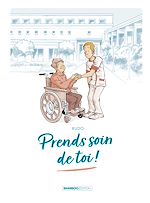 Télécharger le livre :  Prends soin de toi - Tome 1