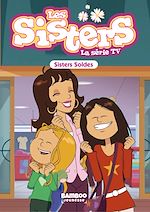 Télécharger le livre :  Les Sisters - La Série TV - Poche - tome 38