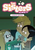 Télécharger le livre :  Les Sisters - La Série TV - Poche - tome 44