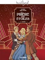 Download this eBook Marcel Pagnol en BD : La Prière aux étoiles - Tome 2