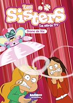 Télécharger le livre :  Les Sisters - La Série TV - Poche - tome 46