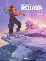 Télécharger le livre :  Rojava - Tome 1 - 16 ans, Youtubeuse, tireuse d'élite