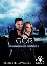 Télécharger le livre :  Les gardiens des ténèbres 3