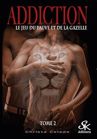 Téléchargez le livre :  Addiction 2