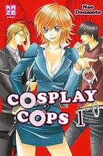Télécharger le livre :  Cosplay Cops T01