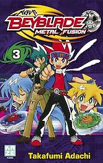 Télécharger le livre :  Beyblade Metal Fusion T03