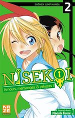Télécharger le livre :  Nisekoi - Amours, mensonges et yakuzas ! T02