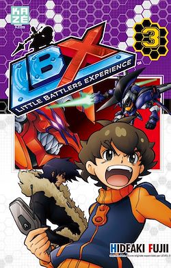 Télécharger le livre :  LBX Little Battlers eXperience T03