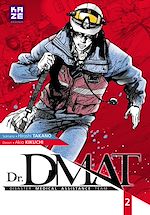 Télécharger le livre :  Dr DMAT - Disaster Medical Assistance Team T02