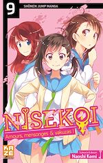 Télécharger le livre :  Nisekoi - Amours, mensonges et yakuzas ! T09