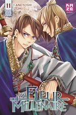 Télécharger le livre :  La Fleur millénaire T11