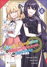 Télécharger le livre :  Magical Revolution - La princesse réincarnée et la jeune prodige - Tome 04