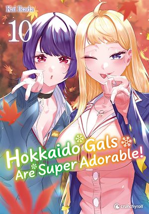 Téléchargez le livre :  HOKKAIDO GALS ARE SUPER ADORABLE ! T10