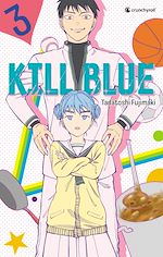 Télécharger le livre :  Kill Blue - Tome 03