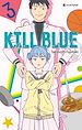 Télécharger le livre :  Kill Blue - Tome 03