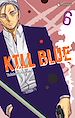 Télécharger le livre :  Kill Blue T06