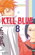 Télécharger le livre :  Kill Blue - T08