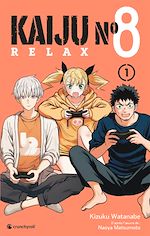 Télécharger le livre :  KAIJU N°8 - RELAX T1
