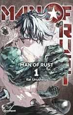 Télécharger le livre :  Man of Rust T01