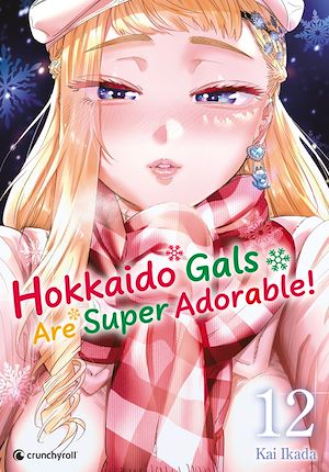 Téléchargez le livre :  Hokkaido Gals Are Super Adorable ! - T12