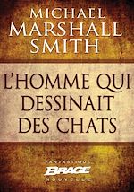 Download this eBook L'Homme qui dessinait des chats (nouvelle)