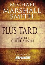 Télécharger le livre :  Plus tard... (suivi de) Chère Alison