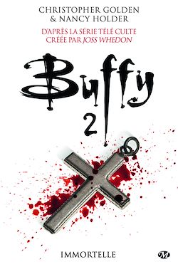 Télécharger le livre :  Buffy, T2.3 : Immortelle