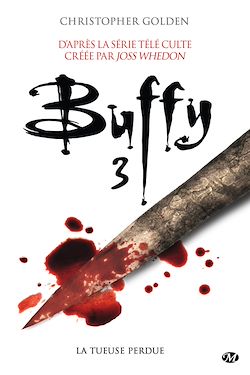 Télécharger le livre :  Buffy, T3.2 : La Tueuse perdue