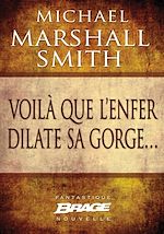 Download this eBook Voilà que l'enfer dilate sa gorge...