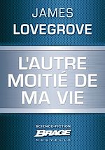 Download this eBook L'Autre moitié de ma vie